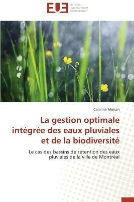 La Gestion Optimale Int gr e Des Eaux Pluviales Et de la Biodiversit  - Moisan-C - cover