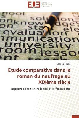 Etude Comparative Dans Le Roman Du Naufrage Au Xix me Si cle - Yebdri-S - cover
