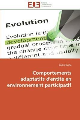 Comportements Adaptatifs d'Entit  En Environnement Participatif - Buche-C - cover