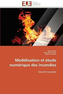 Mod lisation Et  tude Num rique Des Incendies - Collectif - cover