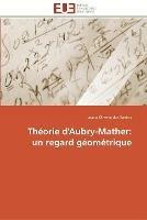 Theorie d'aubry-mather: un regard geometrique - Oliveira Dos Santos-J - cover