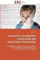 Annotation et recherche contextuelle des documents multimedias - Lajmi-S - cover