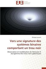 Vers Une Signature Des Syst mes Binaires Comportant Un Trou Noir