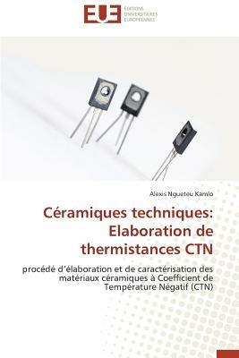 C ramiques Techniques: Elaboration de Thermistances Ctn - Kamlo-A - cover