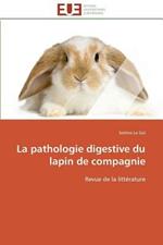 La Pathologie Digestive Du Lapin de Compagnie