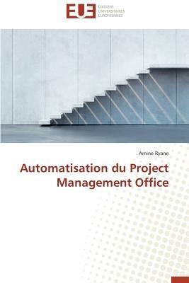 Automatisation Du Project Management Office - Ryane-A - cover