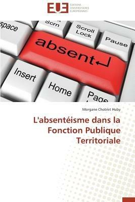 L'Absent isme Dans La Fonction Publique Territoriale - Huby-M - cover