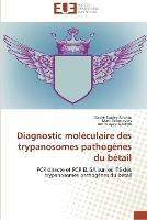 Diagnostic moleculaire des trypanosomes pathogenes du betail