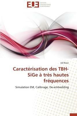 Caract risation Des Tbh-Sige   Tr s Hautes Fr quences - Bazzi-J - cover