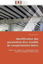 Identification Des Param tres d'Un Mod le de Comportement B ton
