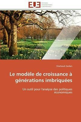 Le Mod le de Croissance   G n rations Imbriqu es - Zaidan-S - cover