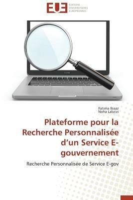 Plateforme Pour La Recherche Personnalis e D Un Service E-Gouvernement - Collectif - cover