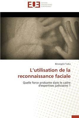 L Utilisation de la Reconnaissance Faciale - Tarka-B - cover