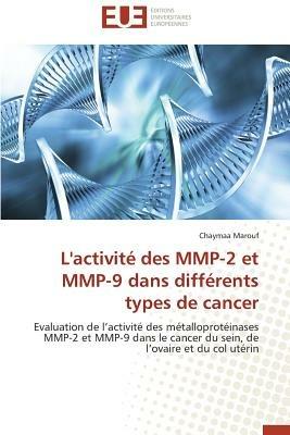 L'Activit  Des Mmp-2 Et Mmp-9 Dans Diff rents Types de Cancer - Marouf-C - cover