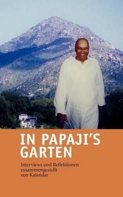 In Papaji's Garten: Interviews und Reflektionen - cover