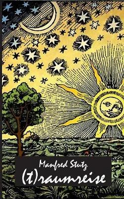 (T)raumreise - Manfred Stutz - cover