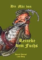 Die Mär von Reineke dem Fuchs: Reineke Fuchs