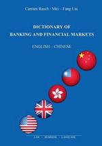 Dictionary of Banking and Financial Markets: English - Chinese