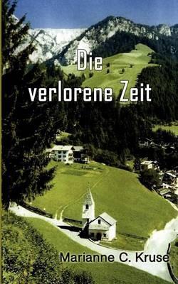 Die verlorene Zeit - Marianne C Kruse - cover
