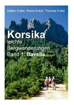 Korsika, leichte Bergwanderungen Band 1: Bavella