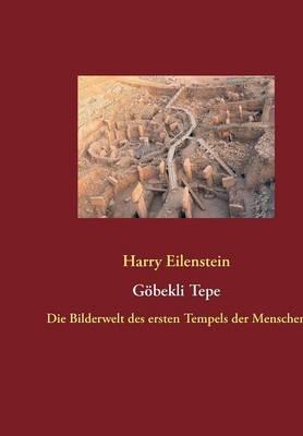 Göbekli Tepe: Die Bilderwelt des ersten Tempels der Menschen - Harry Eilenstein - cover