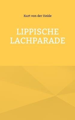 Lippische Lachparade - Kurt Von Der Heide - cover