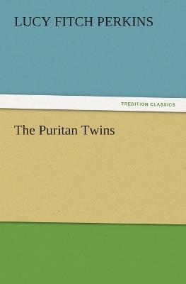The Puritan Twins - Lucy Fitch Perkins - cover