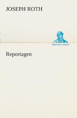 Reportagen - Joseph Roth - cover