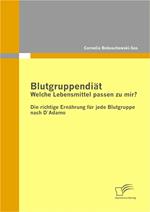 Blutgruppendiät: Welche Lebensmittel passen zu mir?