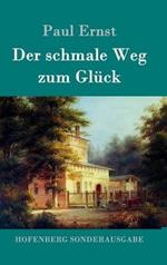 Der schmale Weg zum Glück