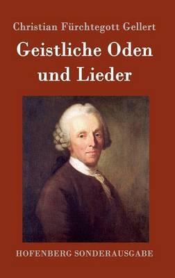 Geistliche Oden und Lieder - Christian Fürchtegott Gellert - cover