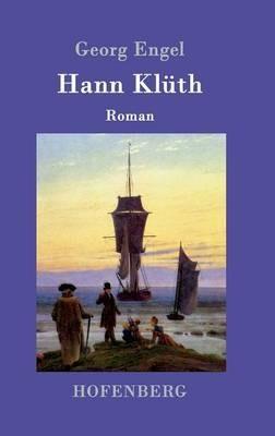 Hann Kluth: Roman - Georg Engel - cover