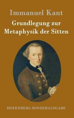 Grundlegung zur Metaphysik der Sitten - Immanuel Kant - cover