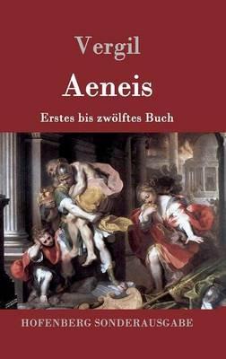 Aeneis: Erstes bis zwoelftes Buch - Vergil - cover
