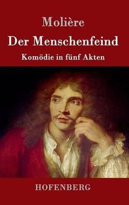 Der Menschenfeind: Komoedie in funf Akten - Moliere - cover