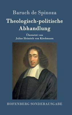 Theologisch-politische Abhandlung: Vollständige Ausgabe - Baruch de Spinoza - cover