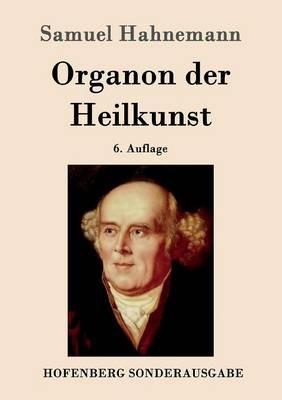 Organon der Heilkunst: 6. Auflage - Samuel Hahnemann - cover
