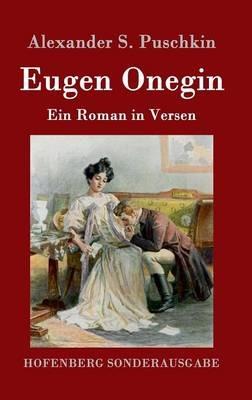 Eugen Onegin: Ein Roman in Versen - Alexander S Puschkin - cover