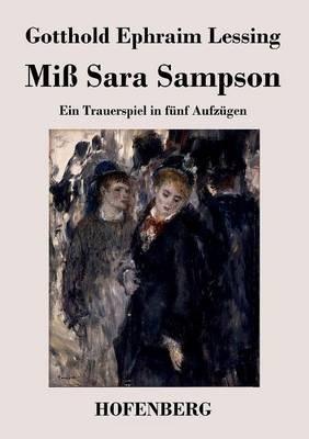 Miß Sara Sampson: Ein Trauerspiel in fünf Aufzügen - Gotthold Ephraim Lessing - cover