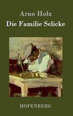 Die Familie Selicke: Drama in drei Aufzügen
