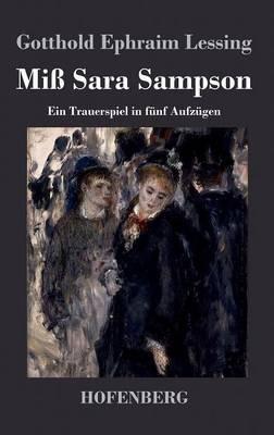 Miß Sara Sampson: Ein Trauerspiel in fünf Aufzügen - Gotthold Ephraim Lessing - cover