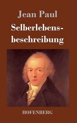 Selberlebensbeschreibung - Jean Paul - cover