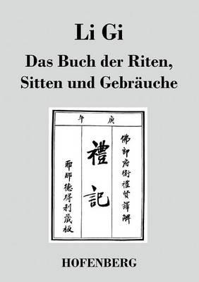 Li Gi - Das Buch der Riten, Sitten und Gebräuche - Anonym - cover
