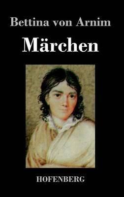 Märchen - Bettina Von Arnim - cover