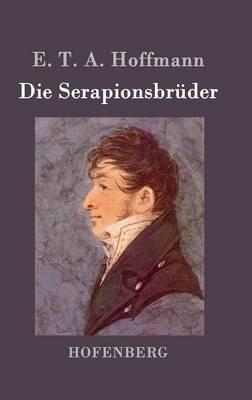 Die Serapionsbrüder - E T a Hoffmann - cover