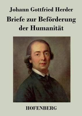Briefe zur Beförderung der Humanität - Johann Gottfried Herder - cover