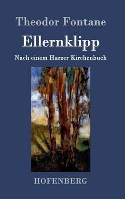 Ellernklipp: Nach einem Harzer Kirchenbuch - Theodor Fontane - cover