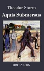 Aquis Submersus: Novelle