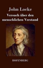 Versuch über den menschlichen Verstand: Alle vier Teile in einem Buch