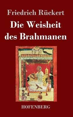 Die Weisheit des Brahmanen - Friedrich Rückert - cover